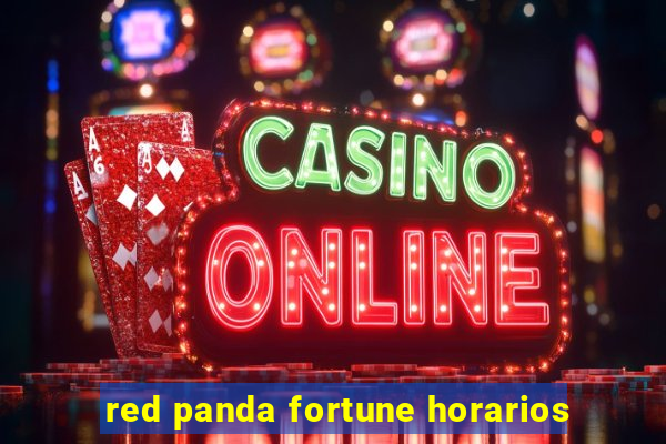 red panda fortune horarios